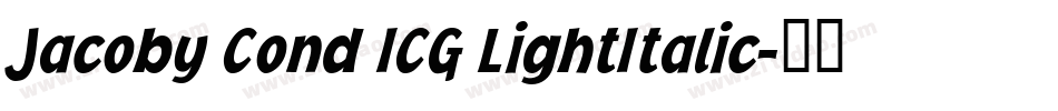 Jacoby Cond ICG LightItalic字体转换